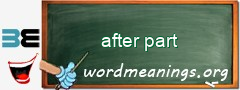 WordMeaning blackboard for after part